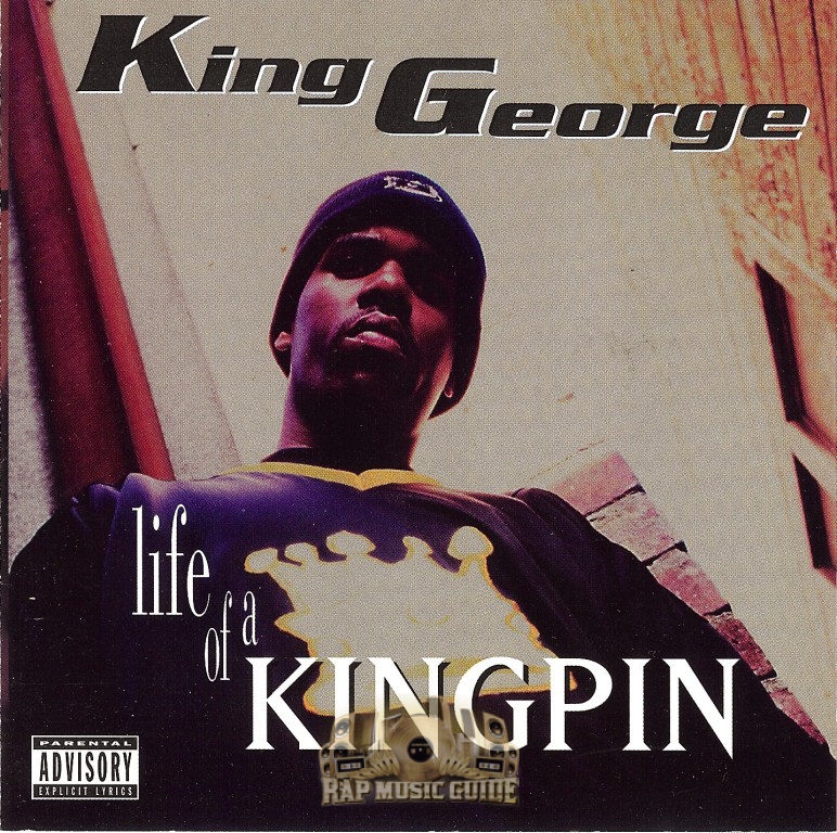 洋楽 King George Life Of A Kingpin G-RAP Life of a Kingpin - Album by King George - Apple Music